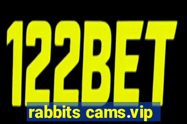 rabbits cams.vip